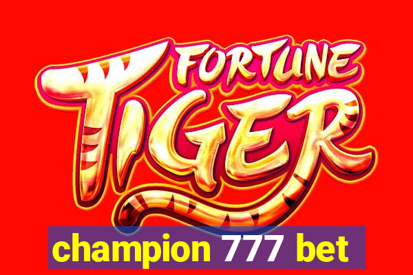 champion 777 bet